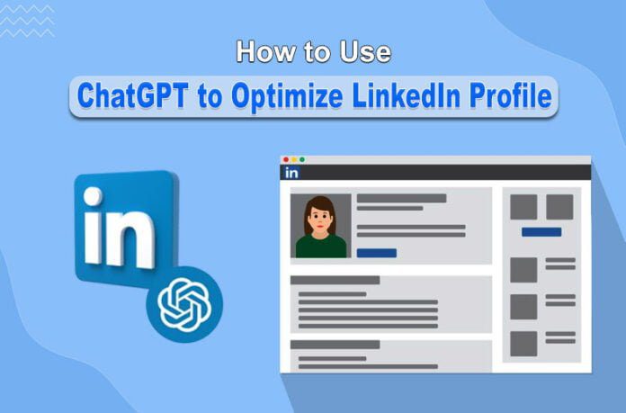 ChatGPT to Optimize LinkedIn Profile