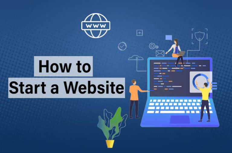 How to Start a Website in 2024 –  A Step-by-Step Guide