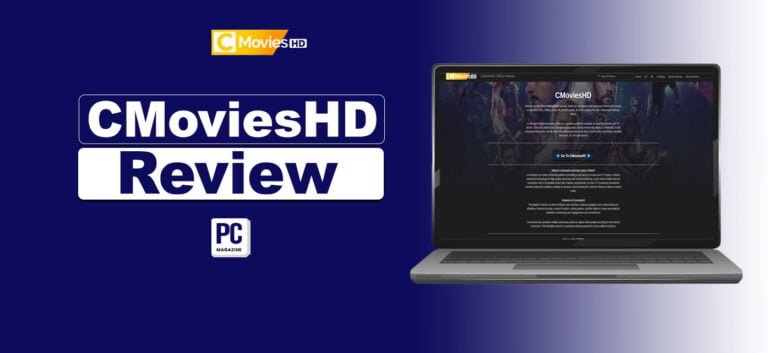 CMoviesHD Review – Features, Usage and Best Alternatives