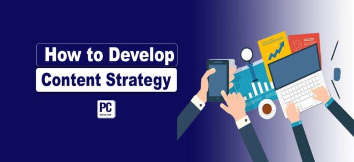 How to Develop Content Strategy - Simple Steps How to Develop Content Strategy